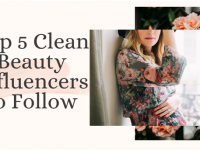 Top Five Clean Beauty Influencers to Follow